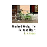 Winifred Welles the Hesitant Heart