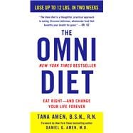 The Omni Diet The Revolutionary 70% PLANT + 30% PROTEIN Program to Lose Weight, Reverse Disease, Fight Inflammation, and Change Your Life Forever