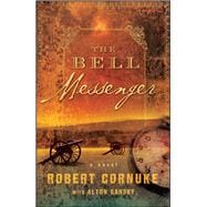 The Bell Messenger A Novel