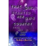 That Girl Started Her Own Country