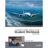 Transport Category Aircraft Systems Student Workbook