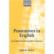 Possessives in English An Exploration in Cognitive Grammar