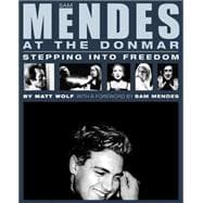 Sam Mendes at the Donmar Stepping into Freedom