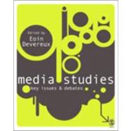 Media Studies : Key Issues and Debates