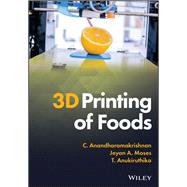 3D Printing of Foods
