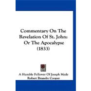 Commentary on the Revelation of St John : Or the Apocalypse (1833)
