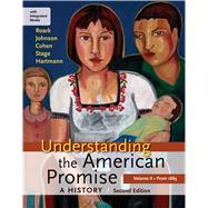 Understanding the American Promise: A History, Volume II: From 1865 A History of the United States