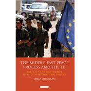 The Middle East Peace Process and the EU Foreign Policy and Security Strategy in International Politics