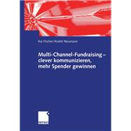 Multi-Channel-Fundraising — clever kommunizieren, mehr Spender gewinnen