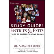 Study Guide for Entries and Exits Visits to 16 Trading Rooms