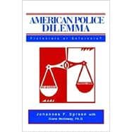 American Police Dilemma