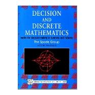 Decision and Discrete Mathematics: Maths For Decision-Making In Business And Industry