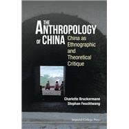The Anthropology of China
