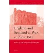 England and Scotland at War, c. 1296-c. 1513