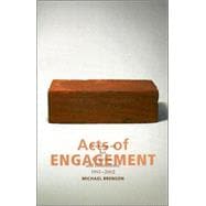 Acts of Engagement Writings on Art, Criticism, and Institutions, 1993–2002