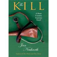 The Kill A Hunt Country Suspense Novel