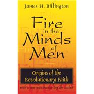 Fire in the Minds of Men