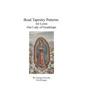 Bead Tapestry Patterns for Loom Our Lady of Guadalupe