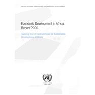 Economic Development in Africa Report 2020 Tackling Illicit Financial Flows for Sustainable Development in Africa