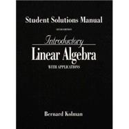 Introductory Linear Algebra With Applications: Students Solutions Manual