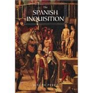 The Spanish Inquisition; A History