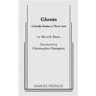 Ghosts : A Family Drama in Three Acts