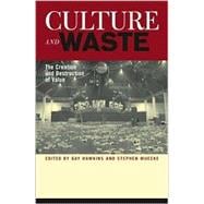 Culture and Waste The Creation and Destruction of Value