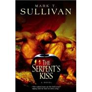 The Serpent's Kiss; A Novel