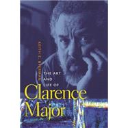 The Art and Life of Clarence Major