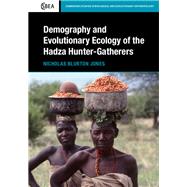 Demography and Evolutionary Ecology of Hadza Hunter-gatherers