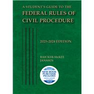A Student's Guide to the Federal Rules of Civil Procedure, 2023-2024(Selected Statutes)