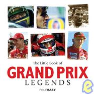 The Little Book of Grand Prix Legends