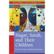 Hagar, Sarah, And Their Children
