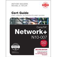 CompTIA Network+ N10-007 Cert Guide, Deluxe Edition