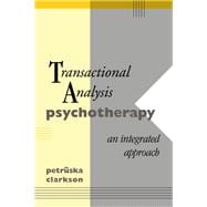 Transactional Analysis Psychotherapy: An Integrated Approach