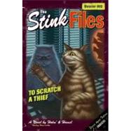 To Scratch a Thief: Stink Files Dossier