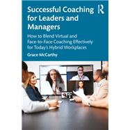 Successful Coaching for Leaders and Managers