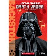 Darth Vader: Sith Lord (Backstories)