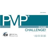 PMP« Exam Challenge!, Sixth Edition