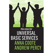 The Case for Universal Basic Services