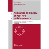 Application and Theory of Petri Nets and Concurrency