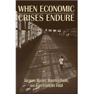 When Economic Crises Endure