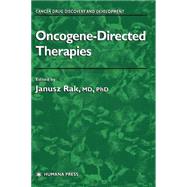 Oncogene-Directed Therapies, Cancer Drug Discovery & Development Ser