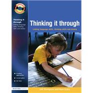 Thinking it Through: Developing Thinking and Language Skills Through Drama Activities