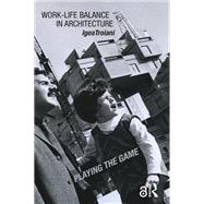 Work-Life Balance in Architecture