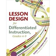 Lesson Design for Differentiated Instruction, Grades 4-9