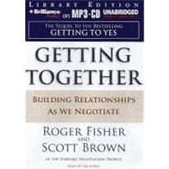 Getting Together: Building Relationships As We Negotiate, Library Edition