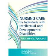 Nursing Care for Individuals with Intellectual and Developmental Disabilities: An Integrated Approach