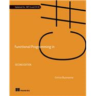 Functional Programming in C#, Second Edition,9781617299827