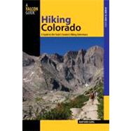 Hiking Colorado, 3rd A Guide to the State's Greatest Hiking Adventures